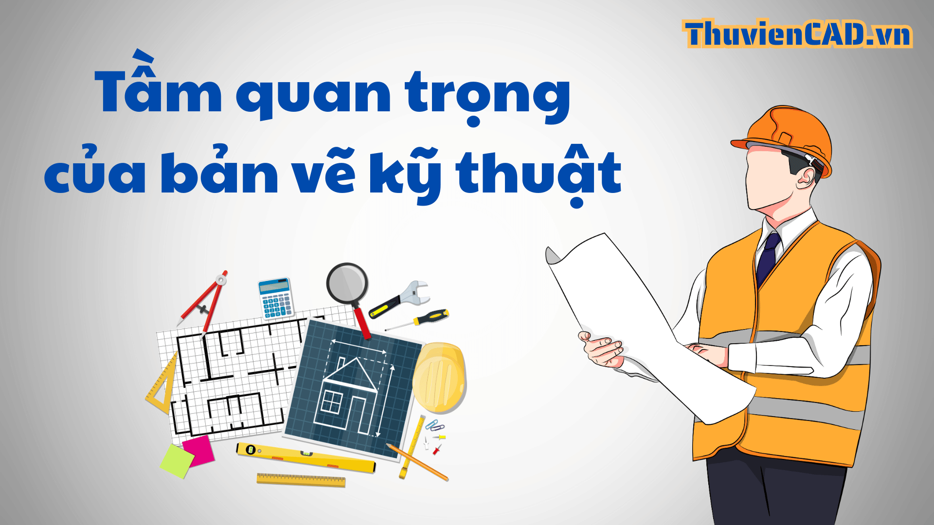 Trang chủ tầm quan trọng của bản vẽ kỹ thuật